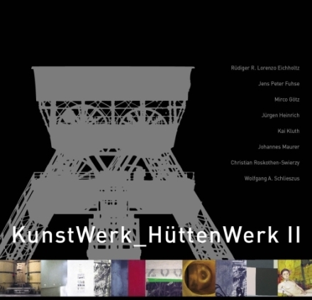 2005 kunstwerk huettenwerk II
